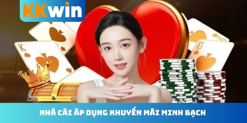 Nhà cái áp dụng khuyến mãi minh bạch
