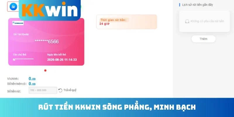 Rút tiền KKwin sòng phẳng, minh bạch